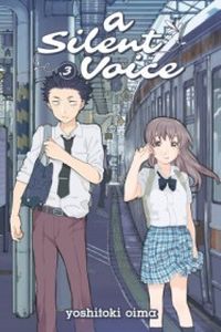 A SILENT VOICE VOLUME 3 - Oima Yoshitoki