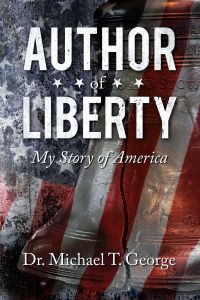 AUTHOR OF LIBERTY - T.  George Michael