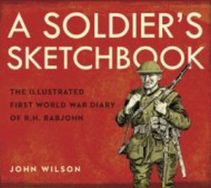 A SOLDIERS SKETCHBOOK - Wilson John