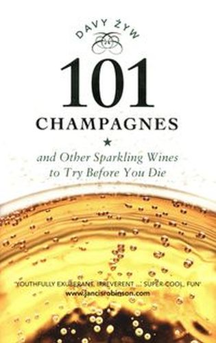 101 CHAMPAGNES AND OTHER SPARKLING WINES TO TRY BEFORE YOU DIE - Davy Żyw