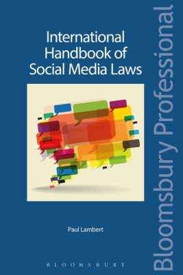 INTERNATIONAL HANDBOOK OF SOCIAL MEDIA LAWS - Lambert Paul