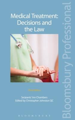 MEDICAL TREATMENT: DECISIONS AND THE LAW - Johnston Qc Christopher