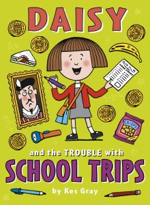 DAISY AND THE TROUBLE WITH SCHOOL TRIPS - Gray Kes