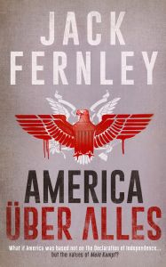 AMERICA Ü:BER ALLES - Fernley Jack