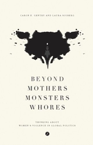BEYOND MOTHERS MONSTERS WHORES - E. Gentrylaura Sjobe Caron