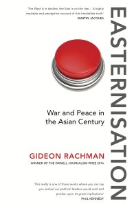 EASTERNISATION WAR AND PEACE IN THE ASIAN CENTURY