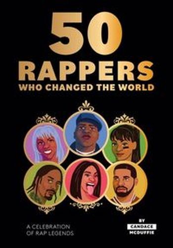 50 RAPPERS WHO CHANGED THE WORLD - Candace Mcduffie