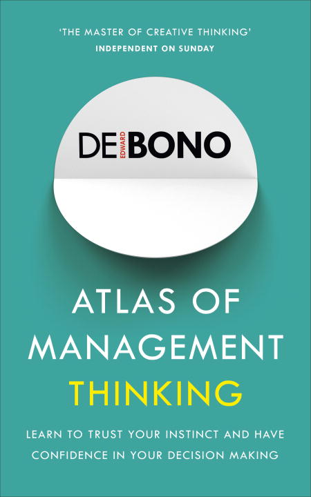 ATLAS OF MANAGEMENT THINKING - De Bono Edward
