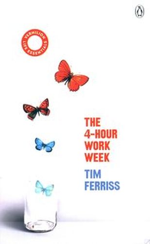 THE 4-HOUR WORK WEEK - Ferriss Timothy