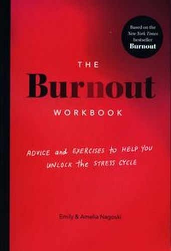 THE BURNOUT WORKBOOK - Emily Nagoski