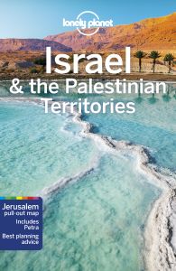 LONELY PLANET ISRAEL & THE PALESTINIAN TERRITORIES - Daniel , Walker , Savery Raz, Danielsavery Raz Dan Robinson