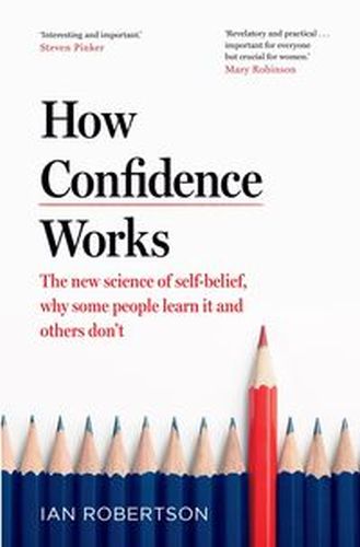 HOW CONFIDENCE WORKS - Ian Robertson