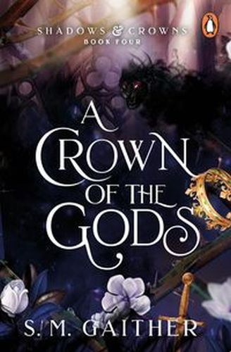 A CROWN OF THE GODS - S. M. Gaither