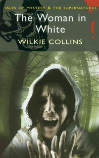 WOMAN IN WHITE - Wilkie Collins