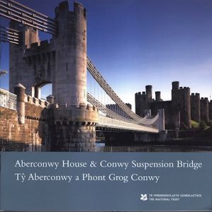 ABERCONWY HOUSE AND CONWY SUSPENSION BRIDGE/ T ABERCONWY A PHONT GROG CONWY N - Jones Clare