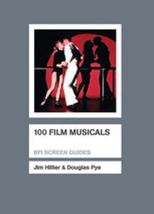 100 FILM MUSICALS - Pyejim Hillier Douglas