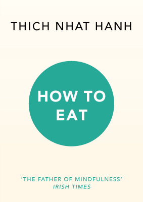 HOW TO EAT - Hanh Thich Nhat