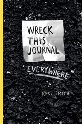 WRECK THIS JOURNAL EVERYWHERE - Smith Keri