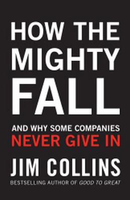 HOW THE MIGHTY FALL - Collinsjim Collins Jim