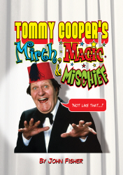 TOMMY COOPERS MIRTH MAGIC AND MISCHIEF - Fisher John