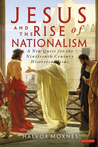 JESUS AND THE RISE OF NATIONALISM - Moxnes Halvor