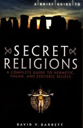 A BRIEF GUIDE TO SECRET RELIGIONS - David V. Barrett
