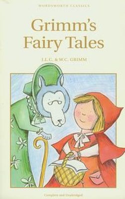 GRIMM'S FAIRY TALES - Wilhelm Grimm