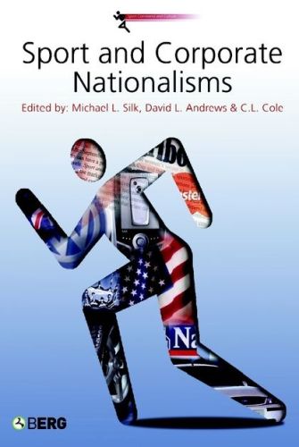 SPORT AND CORPORATE NATIONALISMS - L. Silkdavid L. Andr Michael