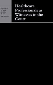 HEALTHCARE PROFESSIONALS AS WITNESSES TO THE COURT - J. Holburn Colin