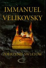 ZDERZENIE ŚWIATÓW - Immanuel Velikovsky