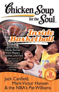 CHICKEN SOUP FOR THE SOUL: INSIDE BASKETBALL - Canfield Jack