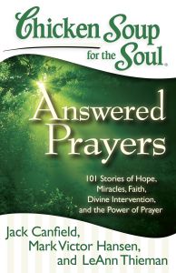 CHICKEN SOUP FOR THE SOUL: ANSWERED PRAYERS - Canfield Jack