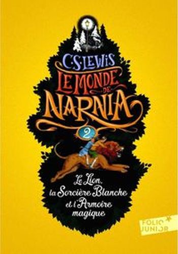 MONDE DE NARNIA 2 LE LION LA SORCIERE BLANCHE ET L'ARMOIRE MAGIQUE - C.s. Lewis