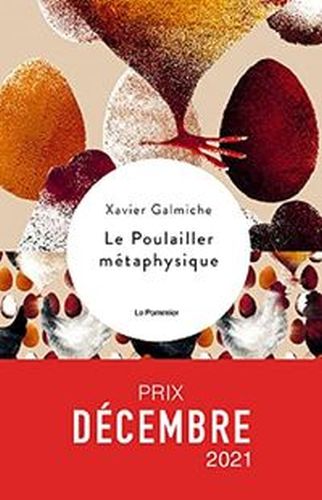 POULAILLER METAPHYSIQUE - Xavier Galmiche