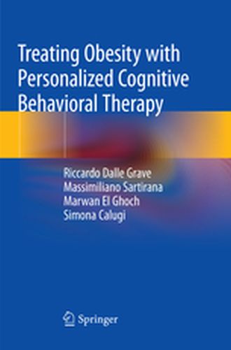 TREATING OBESITY WITH PERSONALIZED COGNITIVE BEHAVIORAL THERAPY - Grave Riccardo Sarti Dalle