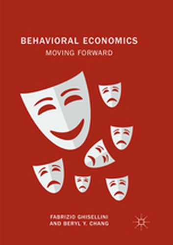 BEHAVIORAL ECONOMICS - Fabrizio Chang Beryl Ghisellini