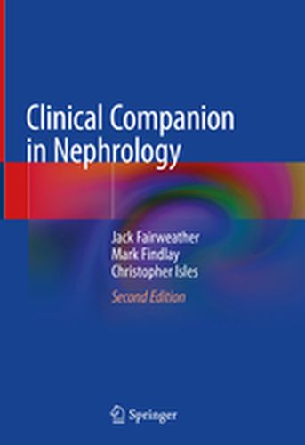 CLINICAL COMPANION IN NEPHROLOGY - Jack Findlay Mark Is Fairweather