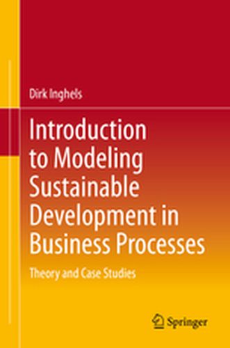 INTRODUCTION TO MODELING SUSTAINABLE DEVELOPMENT IN BUSINESS PROCESSES - Dirk Inghels