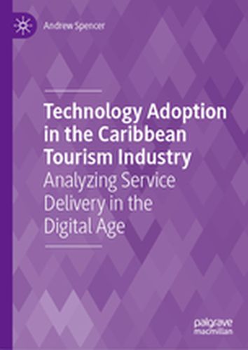 TECHNOLOGY ADOPTION IN THE CARIBBEAN TOURISM INDUSTRY - Andrew Spencer