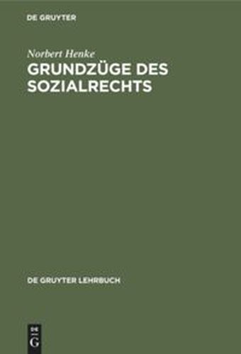 GRUNDZGE DES SOZIALRECHTS - Henke Norbert