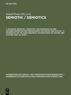 SEMIOTIK / SEMIOTICS. 1. TEILBAND - Posnerklaus Robering Roland