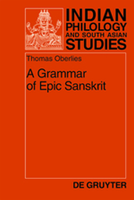 A GRAMMAR OF EPIC SANSKRIT - Oberlies Thomas