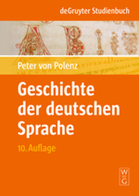 GESCHICHTE DER DEUTSCHEN SPRACHE - Polenz Peter