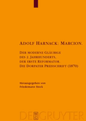 ADOLF HARNACK: MARCION - Steck Friedemann