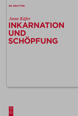 INKARNATION UND SCHPFUNG - Kąfer Anne