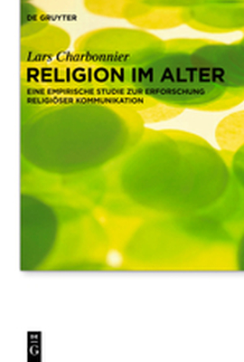 RELIGION IM ALTER - Charbonnier Lars
