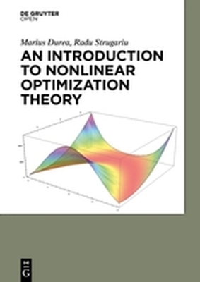 AN INTRODUCTION TO NONLINEAR OPTIMIZATION THEORY - Durea Marius