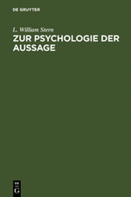 ZUR PSYCHOLOGIE DER AUSSAGE - William Stern L.