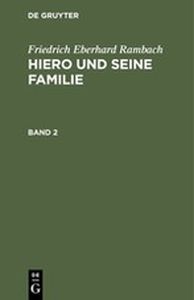 HIERO UND SEINE FAMILIE - Eberhard Rambach Friedrich