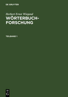HERBERT ERNST WIEGAND: WRTERBUCHFORSCHUNG. TEILBAND 1 - Ernst Wiegand Herbert